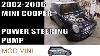 Mini Cooper Replace Power Steering Pump Howto Gen 1 2002 2006 R50 R53 R52